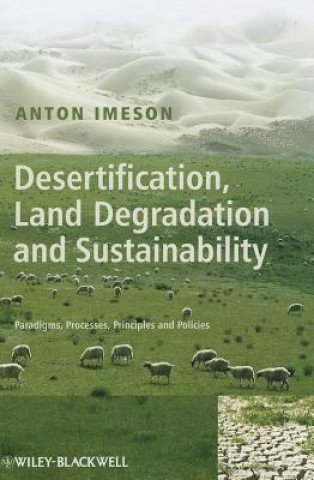 Kniha Desertification, Land Degradation and Sustainability Anton Imeson