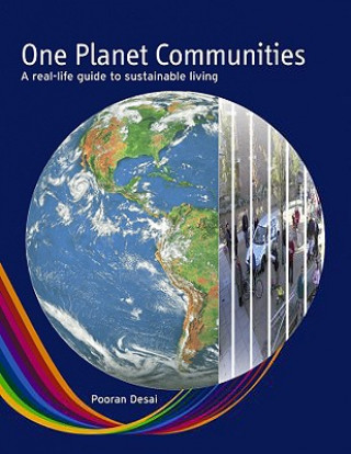 Könyv One Planet Communities - A real-life guide to sustainable living Pooran Desai
