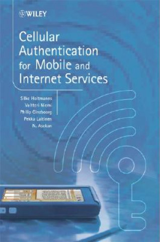 Buch Cellular Authentication for Mobile and Internet Services Silke Holtmanns