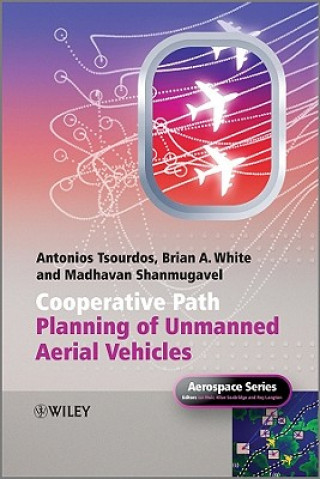 Carte Cooperative Path Planning of Unmanned Aerial Vehicles Antonios Tsourdos