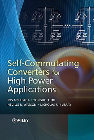 Carte Self-Commutating Converters for High Power Applications Jos Arrillaga