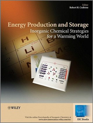 Buch Energy Production and Storage - Inorganic Chemical  Strategies for a Warming World Robert H. Crabtree