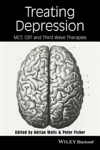 Carte Treating Depression - MCT, CBT and Third Wave Therapies Adrian Wells