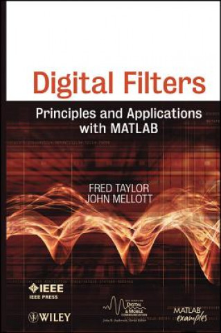 Carte Digital Filters - Principles and Applications with MATLAB Fred J. Taylor