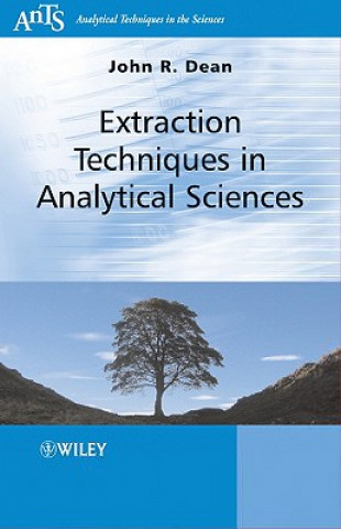 Knjiga Extraction Techniques in Analytical Sciences John R. Dean