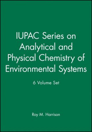Kniha IUPAC Series on Analytical and Physical Chemistry of Environmental Systems 6 Volume Set Roy M. Harrison