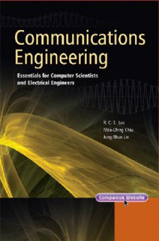 Libro Communications Engineering - Essentials for Computer Scientists and Electrical Engineers Richard Chia Tung Lee