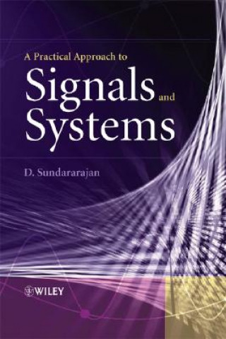 Kniha Practical Approach to Signals and Systems D. Sundararajan