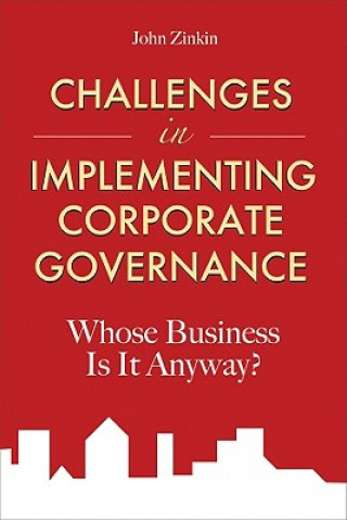 Carte Challenges in Implementing Corporate Governance John Zinkin