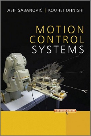 Livre Motion Control Systems Asif Sabanovic