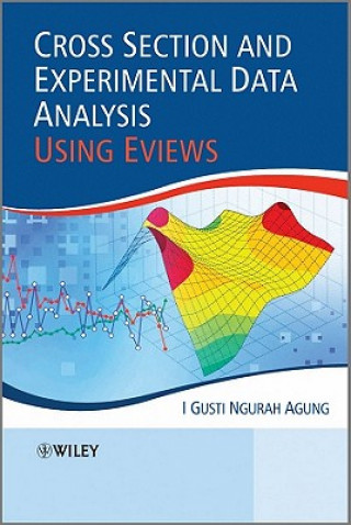 Libro Cross Section and Experimental Data Analysis Using EViews I. Gusti Ngurah Agung