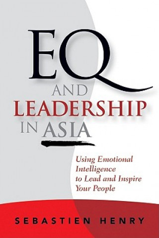 Kniha EQ and Leadership In Asia Sebastien Henry