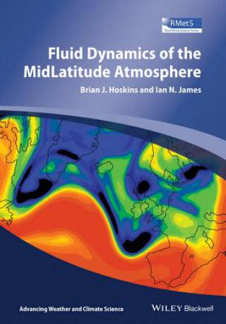 Kniha Fluid Dynamics of the Mid-Latitude Atmosphere Ian N. James