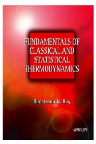 Carte Fundamentals of Classical & Statistical Thermodynamics Bimalendu Narayan Roy