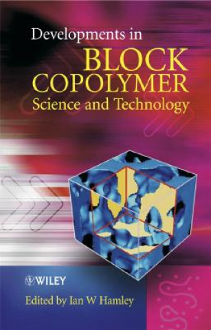 Kniha Developments in Block Copolymer Science and Technology Ian W. Hamley