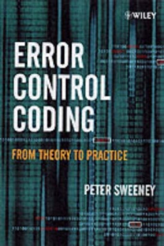 Knjiga Error Control Coding - From Theory to Practice Peter Sweeney