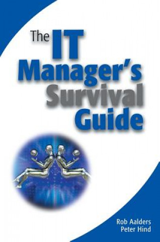 Книга IT Managers Survival Guide Rob Aalders