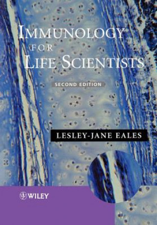 Kniha Immunology for Life Scientists 2e Lesley-Jane Eales