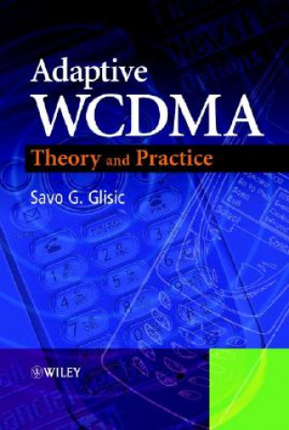 Knjiga Adaptive WCDMA - Theory and Practice Savo G. Glisic