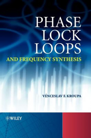 Książka Phase Lock Loops and Frequency Synthesis Venceslav F. Kroupa