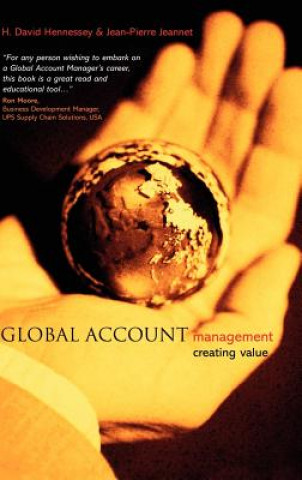 Knjiga Global Account Management - Creating Value H. David Hennessey