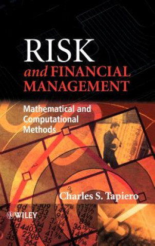 Książka Risk and Financial Management - Mathematical and Computational Methods Charles S. Tapiero