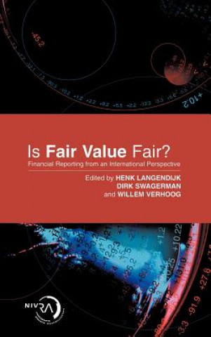 Книга Is Fair Value Fair? - Financial Reporting in an International Perspective Langendijk
