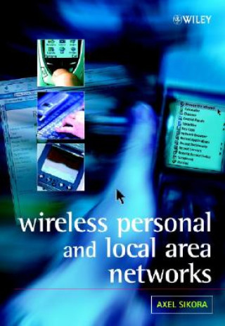 Livre Wireless Personal and Local Area Networks Axel Sikora