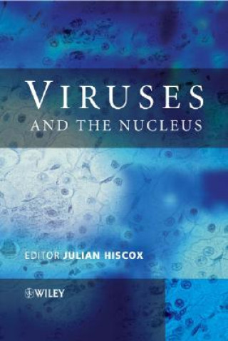 Książka Viruses and the Nucleus Julian Alexander Hiscox