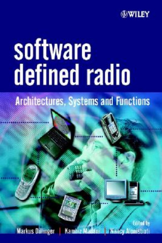 Knjiga Software Defined Radio - Architectures, Systems & Functions Markus Dillinger
