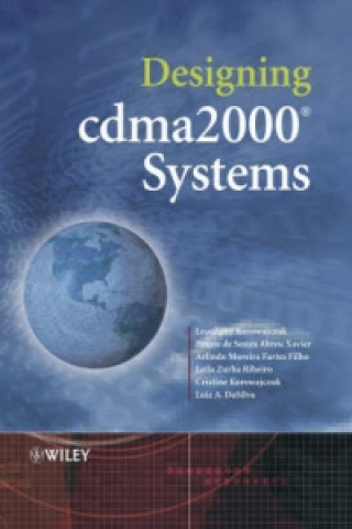 Könyv Designing cdma2000 Systems Leonhard Korowajczuk