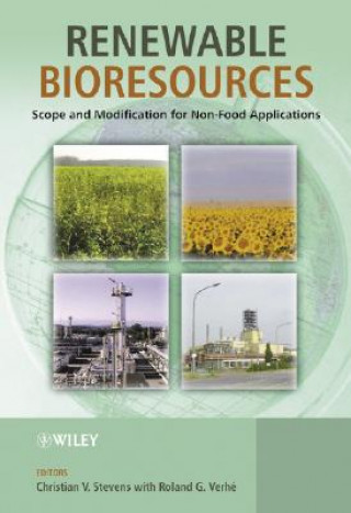 Kniha Renewable Bioresources - Scope and Modification for Non-food Applications Christian Stevens