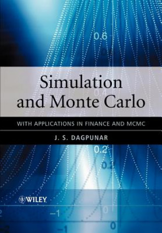 Carte Simulation and Monte Carlo - With Applications in Finance and MCMC J. S. Dagpunar