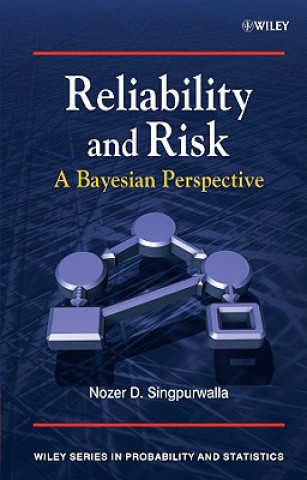 Boek Reliability and Risk - A Bayesian Perspective N.D. Singpurwalla