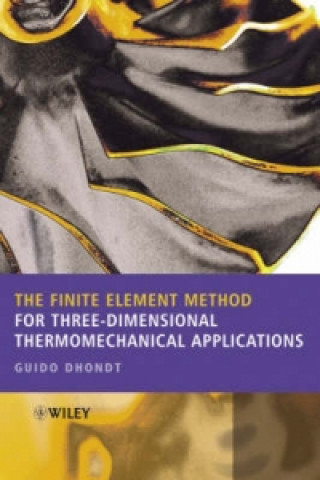 Carte Finite Element Method for Three-dimensional Thermomechanical Applications Guido Dhondt