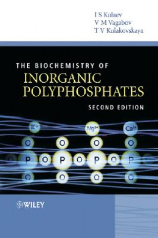 Carte Biochemistry of Inorganic Polyphosphates 2e Igor S. Kulaev