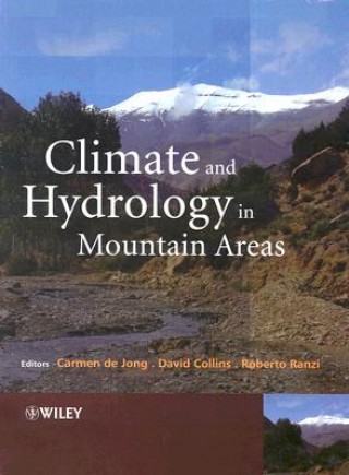 Knjiga Climate and Hydrology in Mountain Areas Carmen De Jong