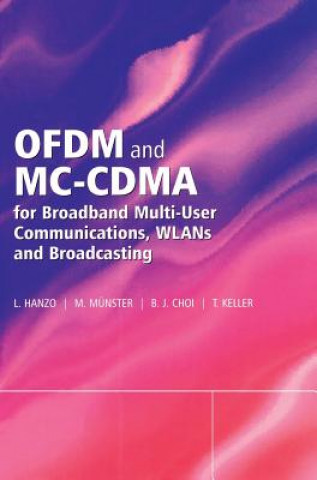 Książka OFDM and MC-CDMA for Broadband Multi-User Communications, WLANs and Broadcasting Lajos L. Hanzo