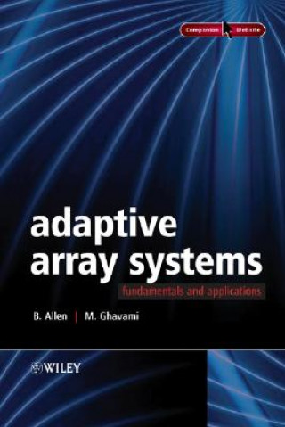 Book Adaptive Array Systems - Fundamentals and Applications (Companion Website) Ben Allen