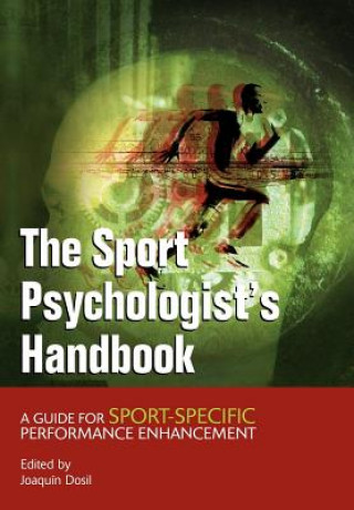 Książka Sport Psychologist's Handbook - A Guide for Sport- Specific Performance Enhancement Dosil