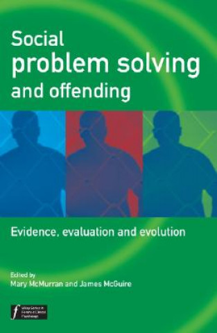 Книга Social Problem Solving and Offending - Evidence, Evaluation and Evolution Mary Mcmurran