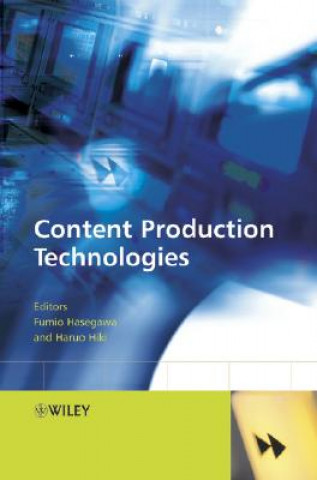 Книга Content Production Technologies Fumio Hasegawa