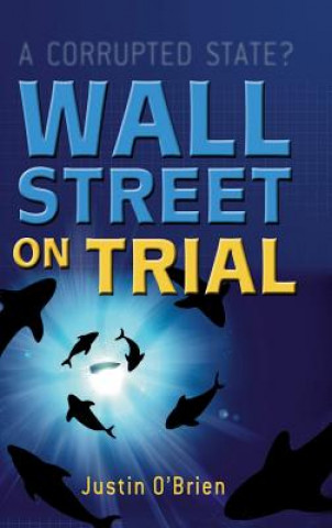 Kniha Wall Street on Trial Justin O'Brien