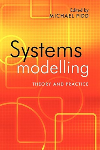 Könyv Systems Modelling - Theory and Practice Pidd