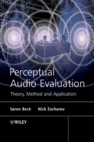 Kniha Perceptual Audio Evaluation - Theory, Method and Application Soren Bech
