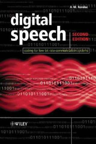 Βιβλίο Digital Speech - Coding for Low Bit Rate Communication Systems 2e A.M. Kondoz