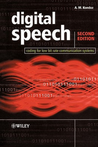 Βιβλίο Digital Speech - Coding for Low Bit Rate Communication Systems 2e A.M. Kondoz