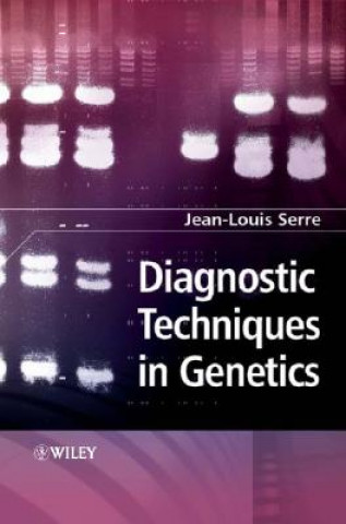 Book Diagnostic Techniques in Genetics Jean-Louis Serre