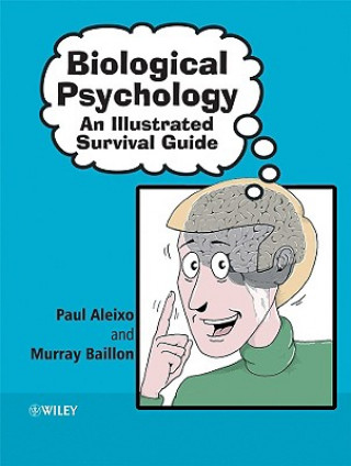 Book Biological Psychology - An Illustrated Survival Guide Paul Aleixo