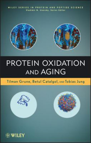 Kniha Protein Oxidation and Aging Tilman Grune